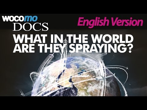 What In The World Are They Spraying? – The Truth about Chemtrails and Geoengineering