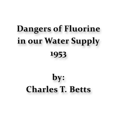 Dangers Of Fluorine In Our Water Supply 1953