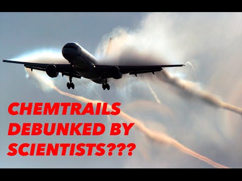 CHEMTRAILS DEBUNKED BY SCIENTISTS???
