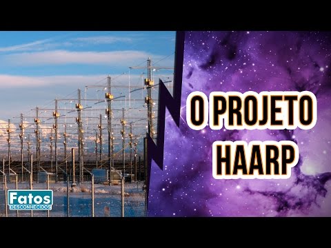 O Projeto HAARP – E se for verdade? Ep. 05