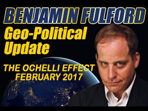 Benjamin Fulford Geo-Political Update 2017: Trump, China & Secret Societies On The Ochelli Effect