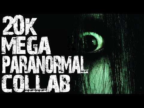 8 TRUE Chilling Paranormal Stories | 20k MEGA Paranormal Collab