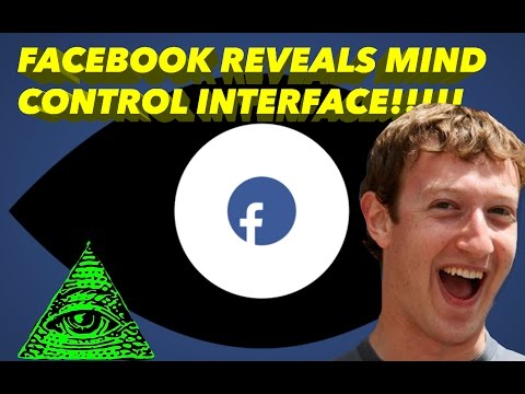 FACEBOOK REVEALS NEW MIND CONTROL INTERFACE THAT READS PEOPLES MINDS! VIRTUAL REALITY EXPOSED!
