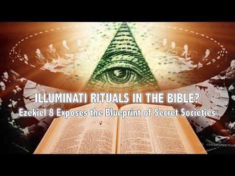 ILLUMINATI RITUALS IN THE BIBLE? Ezekiel 8 Exposes the Blueprint of Secret Societies