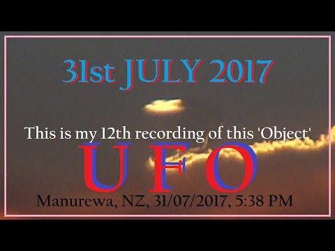 Latest! UFO SIGHTINGS!! UFO New Zealand, Manurewa, 31st July 2017, Episode 12.