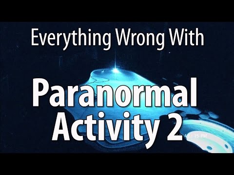 Everything Wrong With Paranormal Activity 2