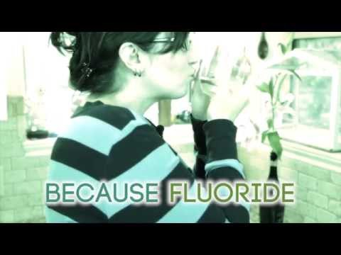 PSA: “Because Fluoride”