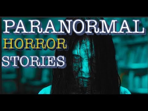15 TRUE Terrifying PARANORMAL Stories | (Scary Stories)
