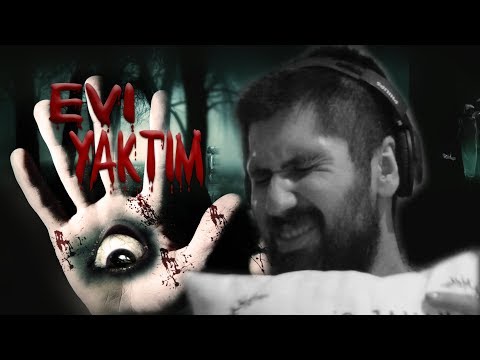 EVİ YAKTIM! (Paranormal Videolar)