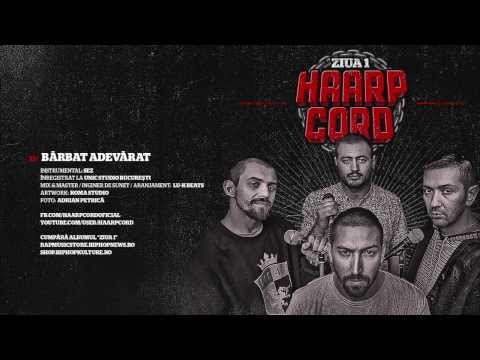 Haarp Cord – Barbat Adevarat (prod. SEZ)