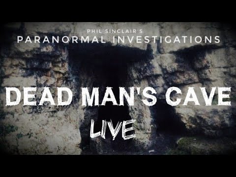 DEAD MAN’S CAVE | LIVE Paranormal Investigation