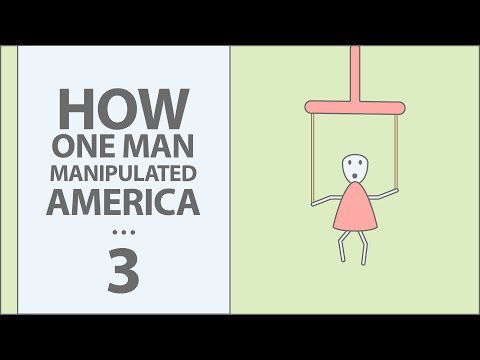 How One Man Manipulated All of America