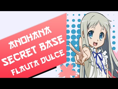 Secret Base – AnoHana Ending – Notas Flauta Dulce