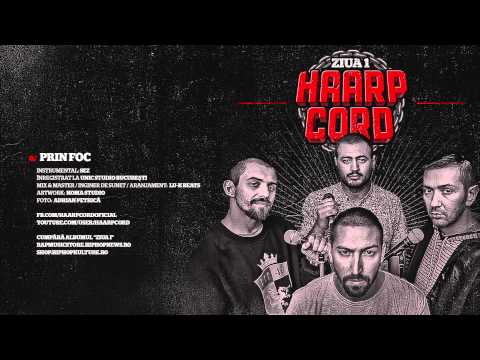 Haarp Cord – Prin Foc (prod. SEZ)