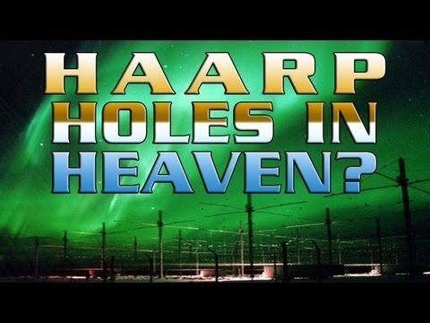 Holes In Heaven: H.A.A.R.P. and Advances inTelsa Technology – FREE MOVIE