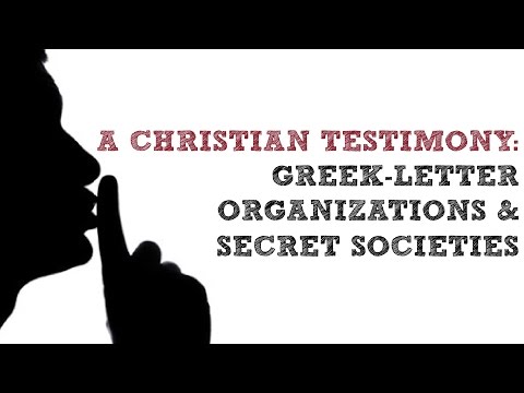 A Christian Testimony: Greek-Letter Organizations & Secret Societies