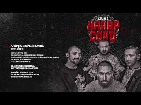 Haarp Cord – Viata Bate Filmul (feat. Karie) (prod. SEZ)