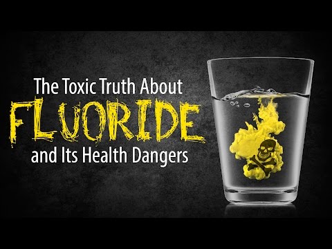 The Toxic Truth About Fluoride and Its Health Dangers