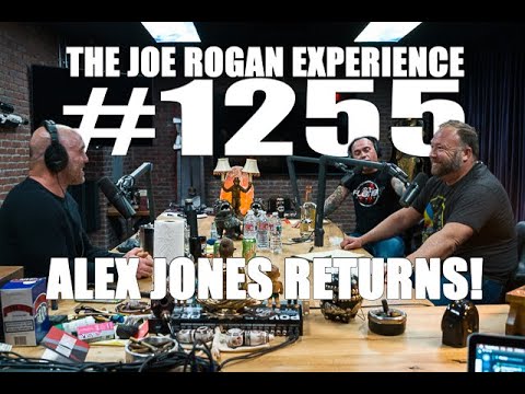 Joe Rogan Experience #1255 – Alex Jones Returns!