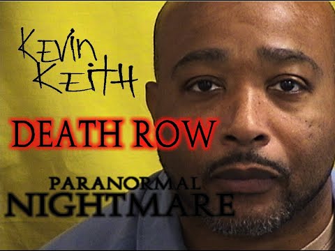 Paranormal Nightmare  S3 Ep3  Death Row Story Kevin Keith  Living Dead Paranormal