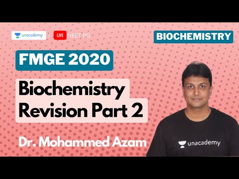 Biochemistry Revision 2 – Target FMGE 2020 with Dr. Azam