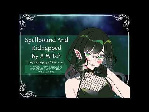 Spellbound & Kidnapped by a Witch [F4M] [Hypnosis] [Mind Control]