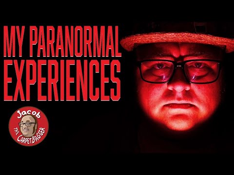 My Paranormal Experiences – Stories of the Strange and Unusual that I have Encountered in My Life