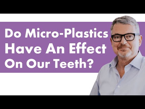 Do Micro-Plastics Have an Effect on Our Teeth? | Small Bites