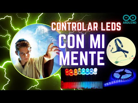 Controla LEDs con Tu Mente | Experiencia EEG y Arduino | Mind-Control LEDs: Neurosky MindWave Mobile