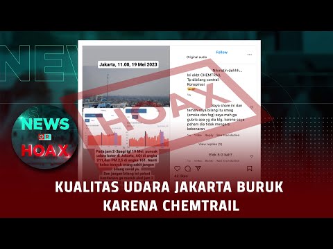 Kualitas Udara Jakarta Buruk Karena Chemtrail | NEWS OR HOAX