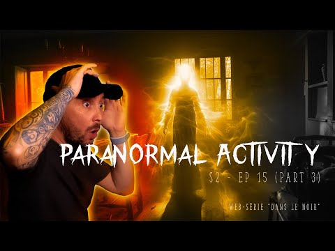 S2, E15 – Paranormal Activity – (Part 3)